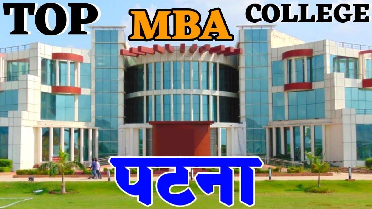 Top MBA College In Patna In Hindi